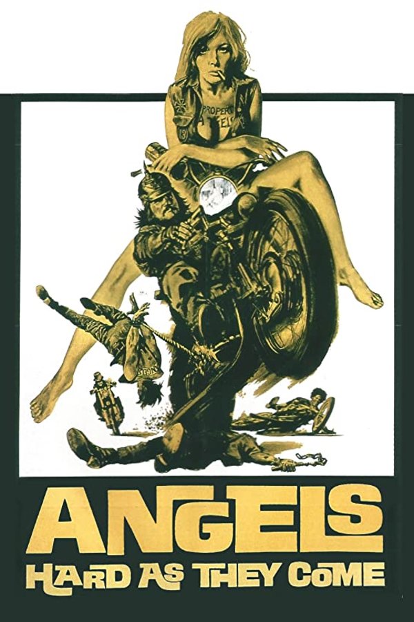 L'affiche du film Angels Hard as They Come