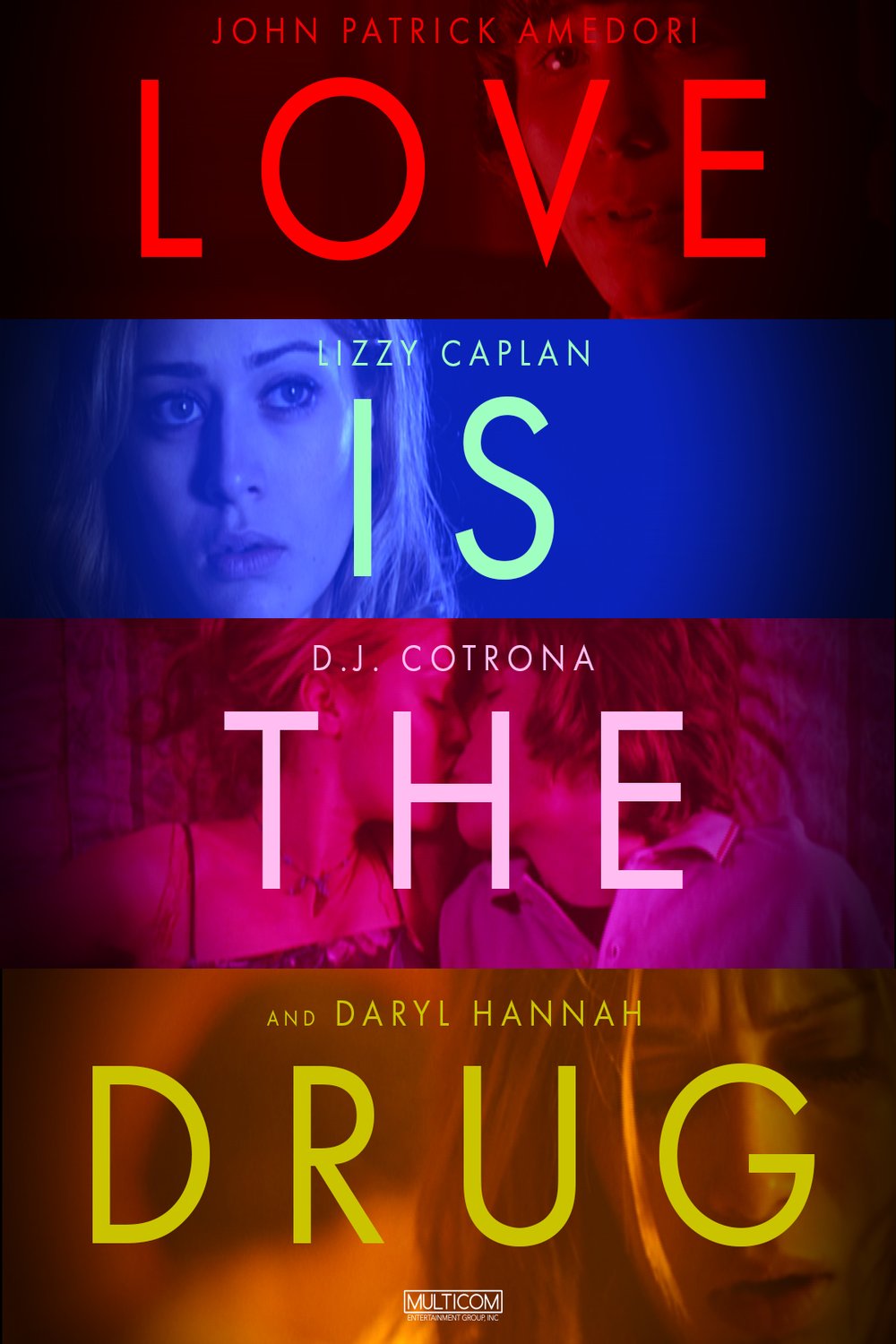 L'affiche du film Love Is the Drug