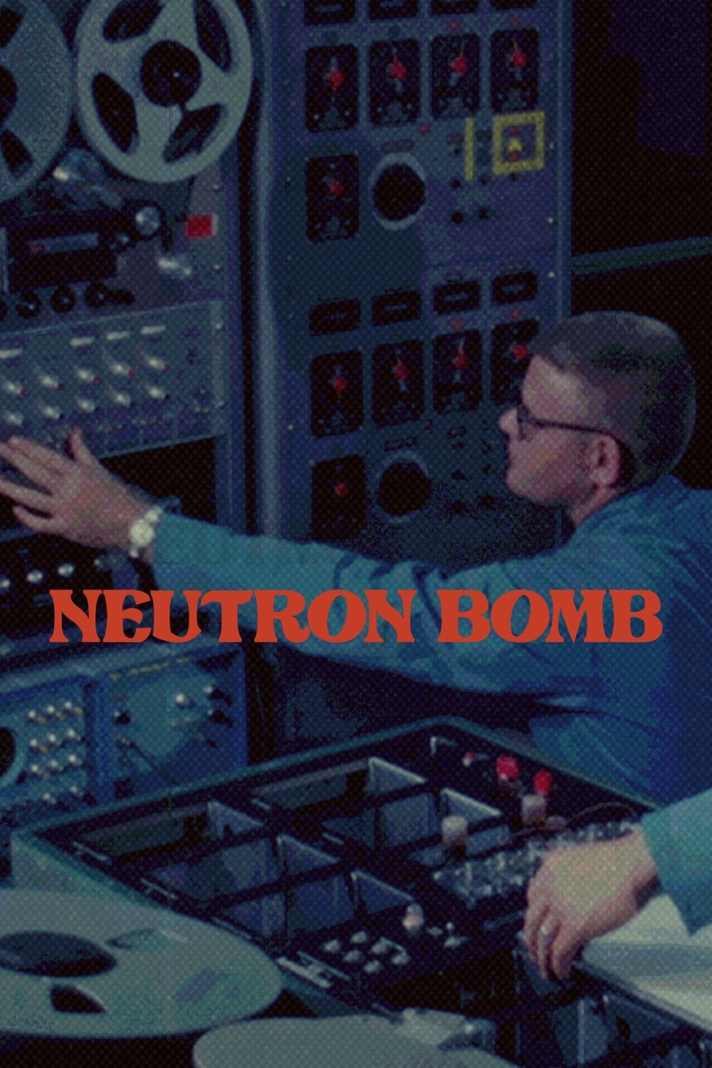 L'affiche du film Neutron Bomb [2022]