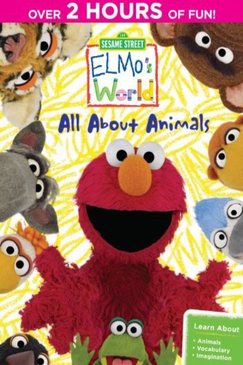 Poster of the movie Sesame Street: Elmo's World - All About Animals