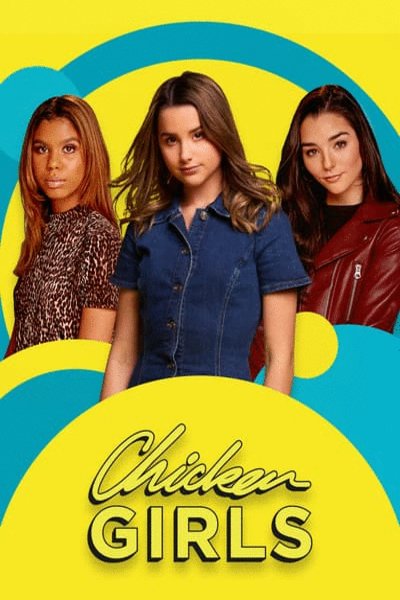 Poster of the movie Chicken Girls
