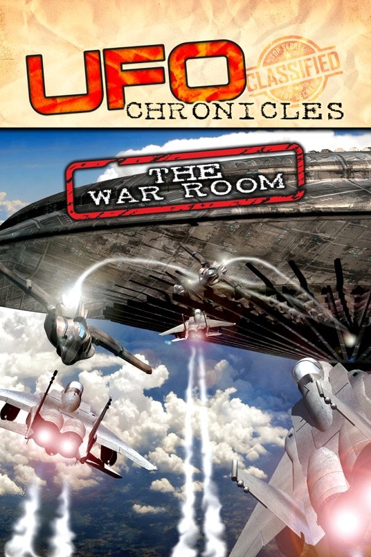 Poster of the movie UFO CHRONICLES: The War Room