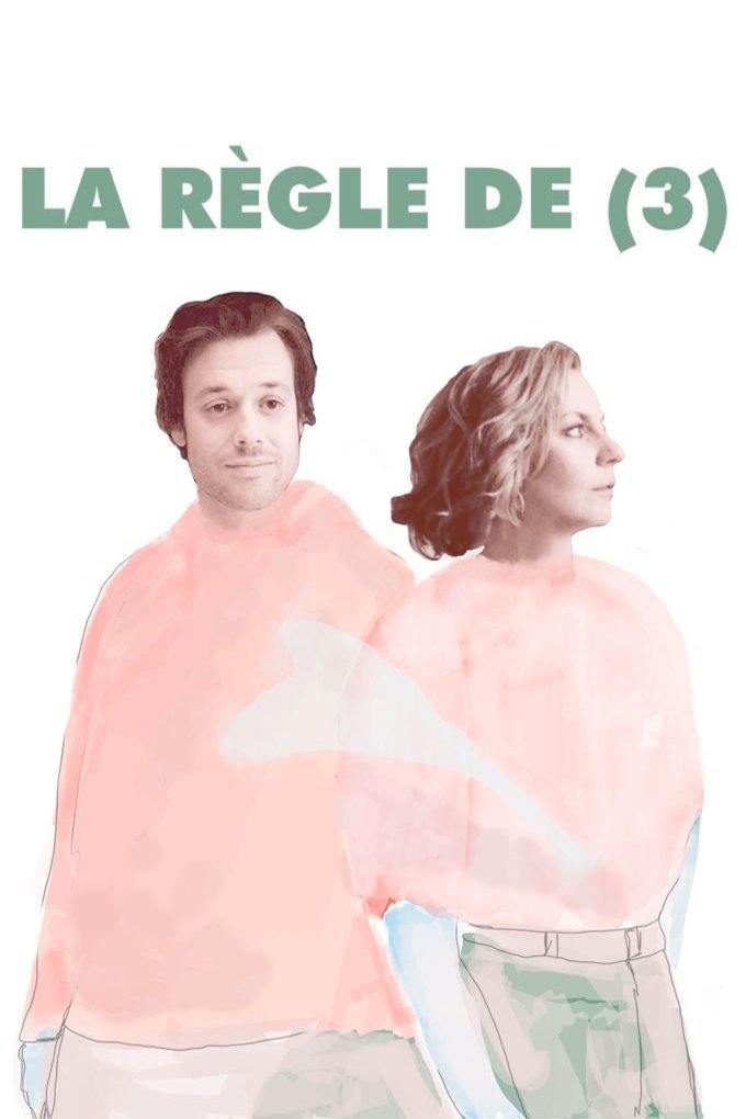 Poster of the movie La règle de 3
