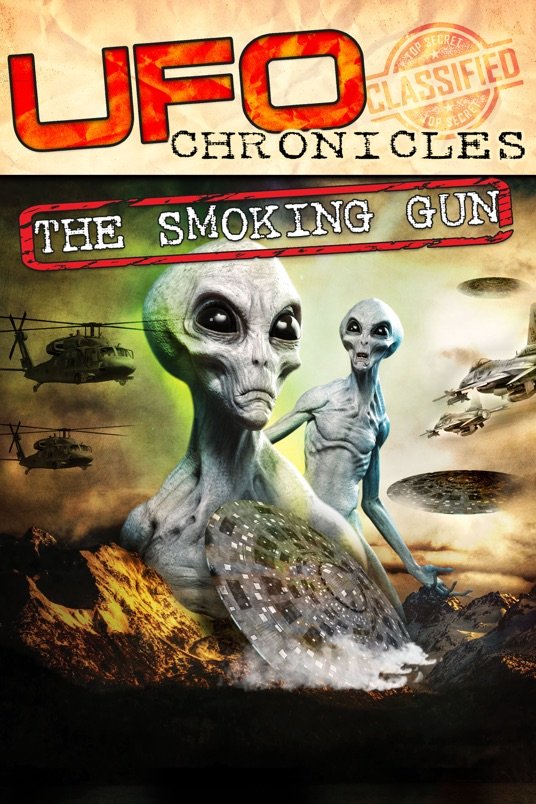 L'affiche du film UFO Chronicles: The Smoking Gun