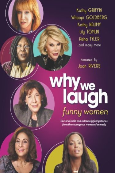 L'affiche du film Why We Laugh: Funny Women