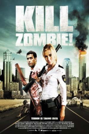 L'affiche du film Kill Zombie!