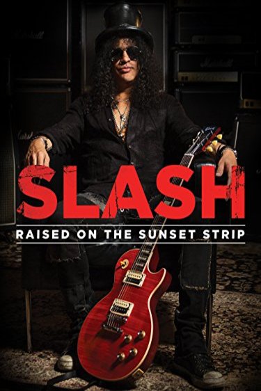 L'affiche du film Slash: Raised on the Sunset Strip