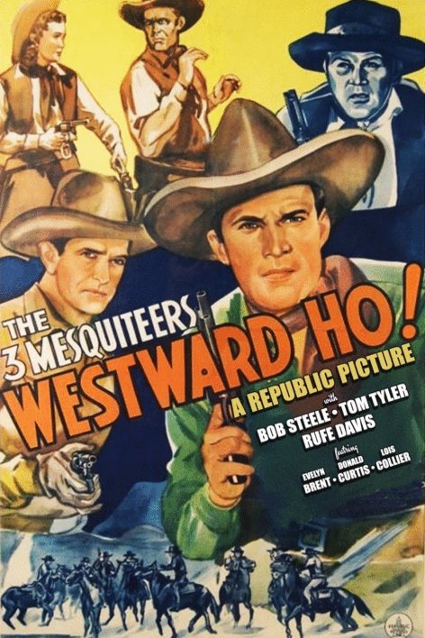 L'affiche du film Westward Ho!