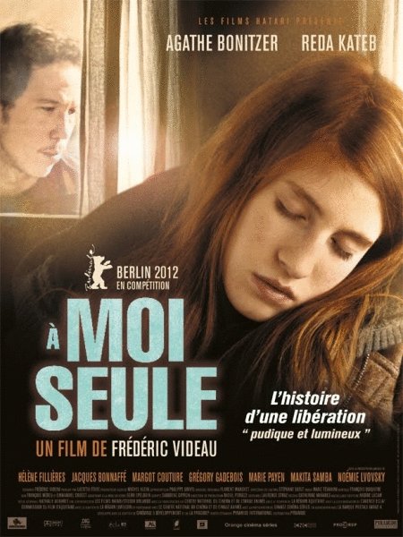 L'affiche du film À moi seule [2012]