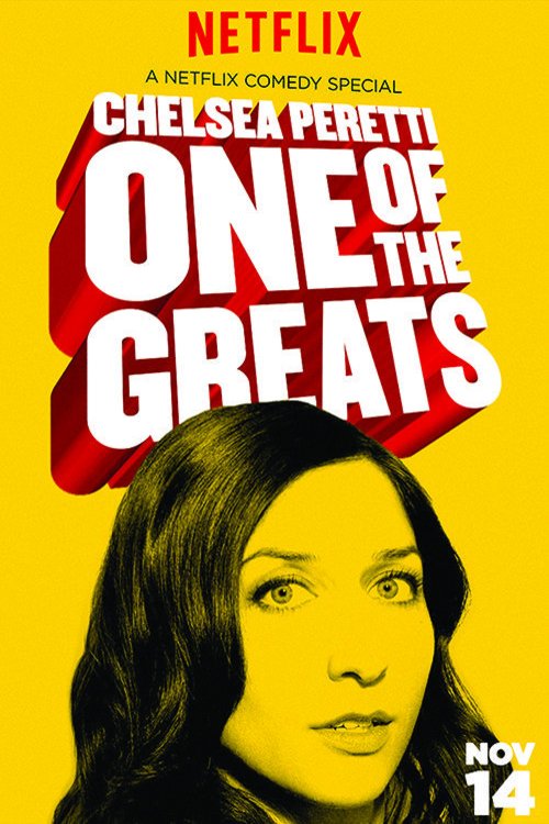 L'affiche du film Chelsea Peretti: One of the Greats
