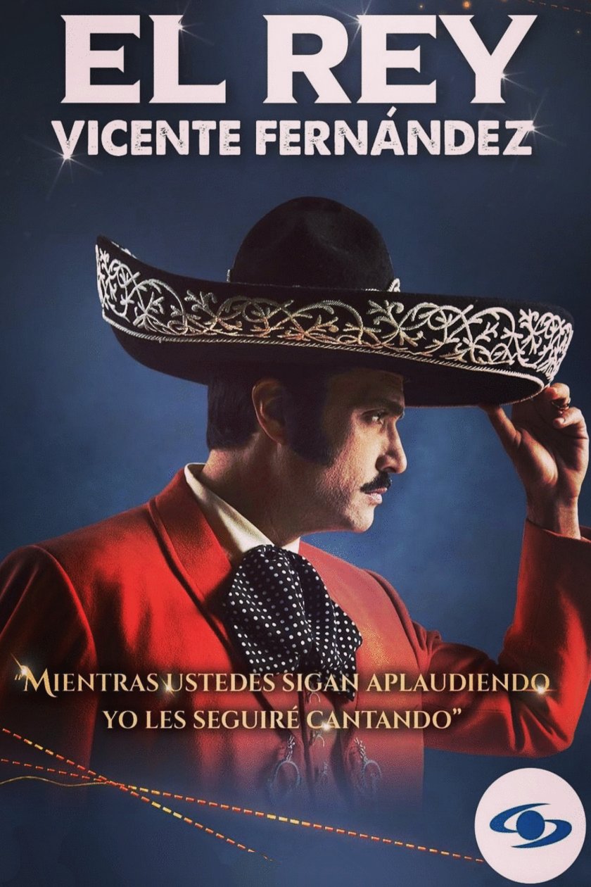 Spanish poster of the movie El Rey: Vicente Fernández