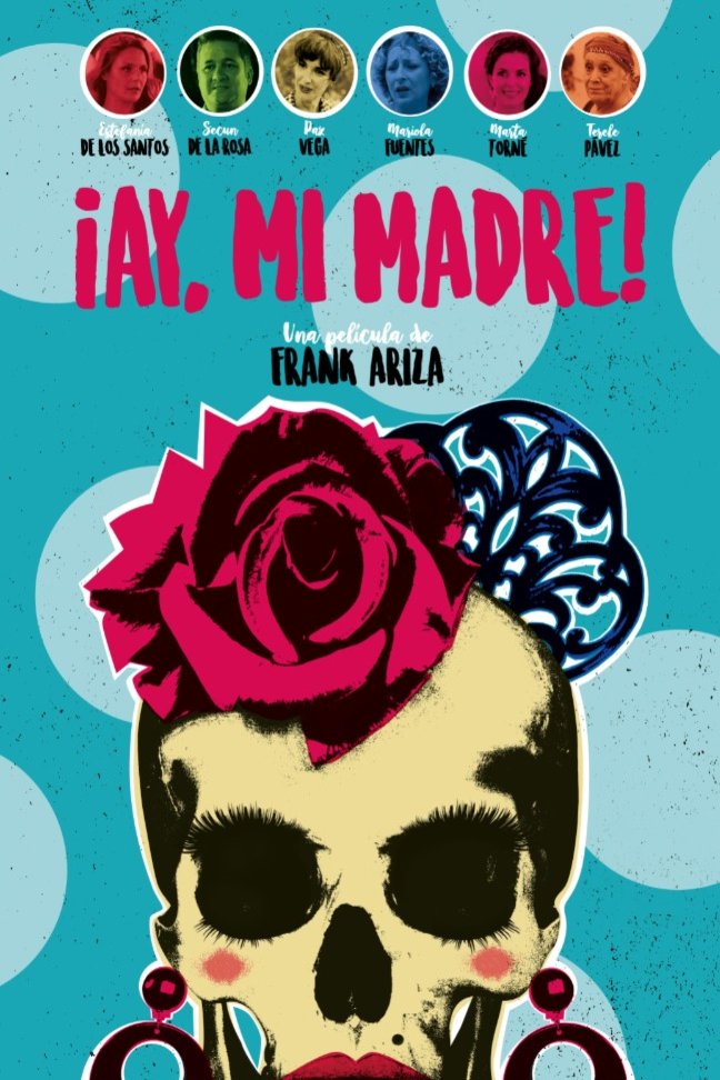 Spanish poster of the movie ¡Ay, mi madre!