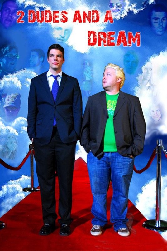 L'affiche du film 2 Dudes and a Dream