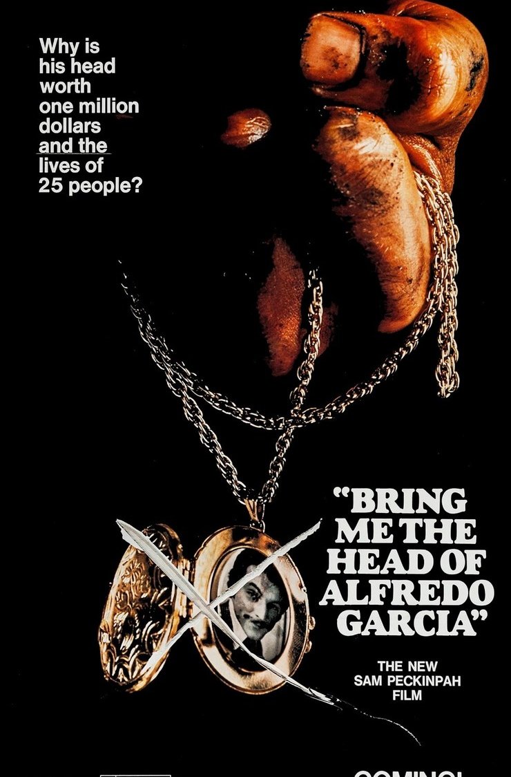 L'affiche du film Bring Me the Head of Alfredo Garcia