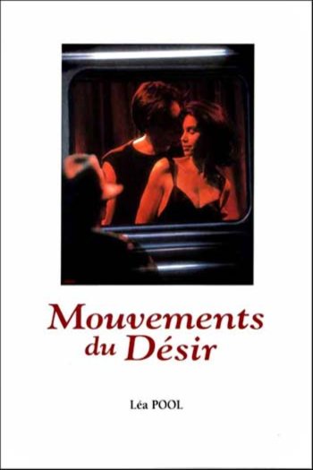 L'affiche du film Mouvements du désir