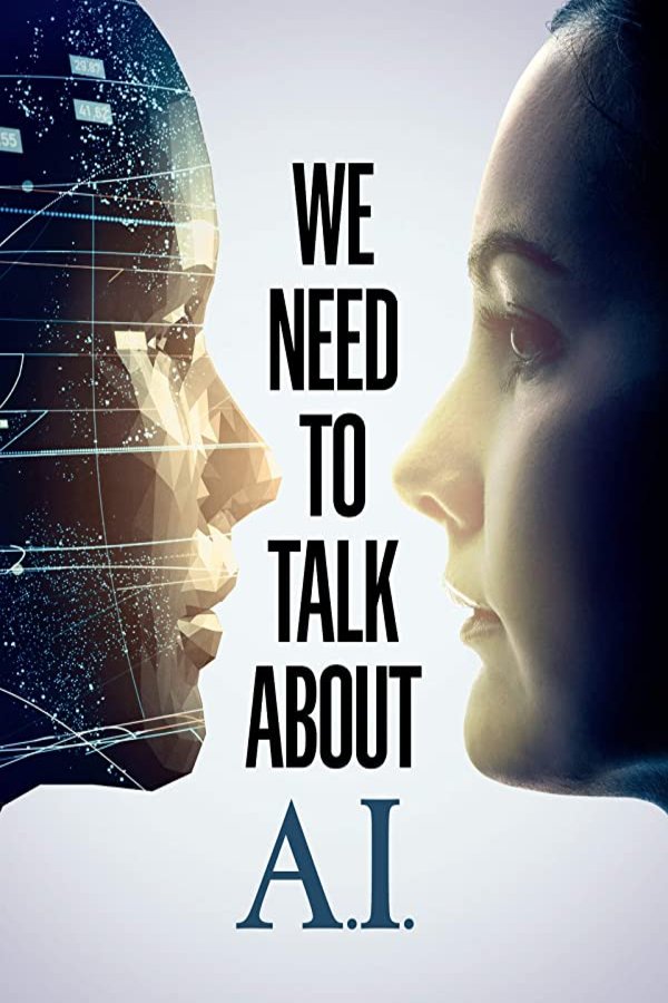 Poster of the movie We Need to Talk About A.I [2020]