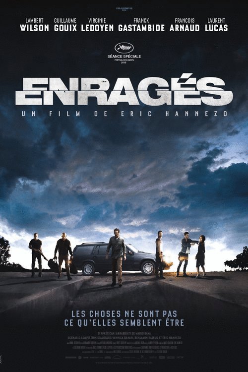 L'affiche du film Enragés