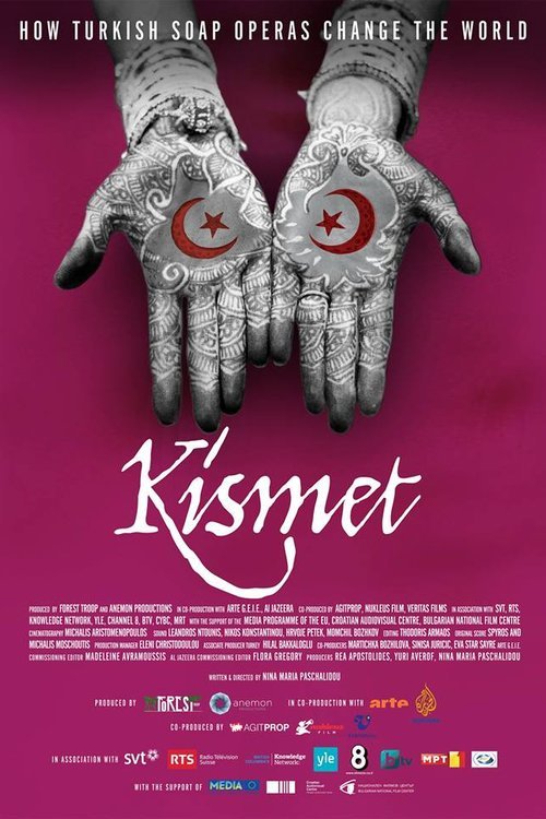Poster of the movie Kismet: How Turkish Soap Operas Change the World