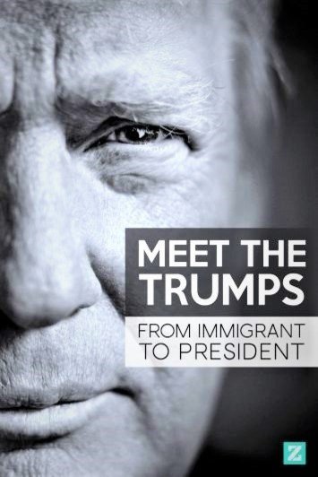 L'affiche du film Meet the Trumps: From Immigrant to President