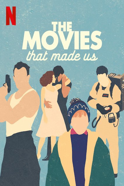 Poster of the movie The Movies That Made Us [2019]