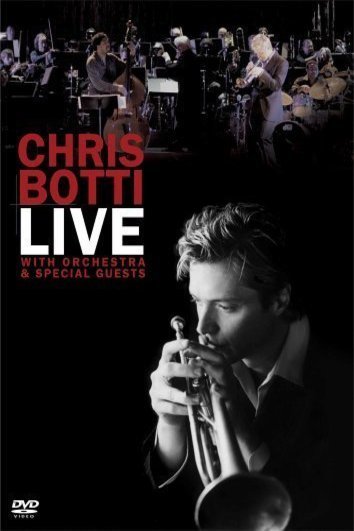 L'affiche du film Chris Botti Live: With Orchestra and Special Guests
