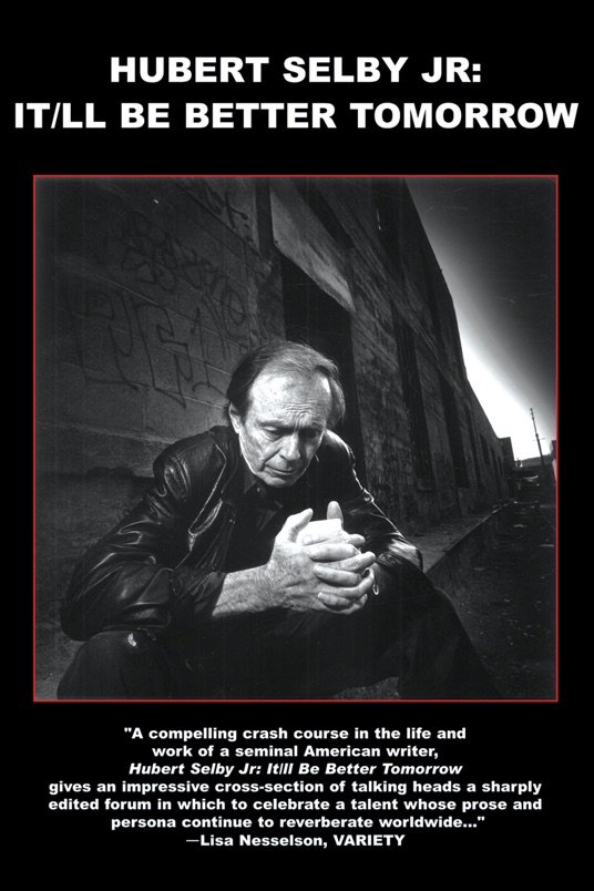 Poster of the movie Hubert Selby Jr: It/ll Be Better Tomorrow
