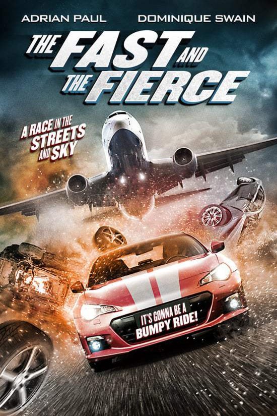 L'affiche du film The Fast and the Fierce