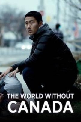 L'affiche du film The World Without Canada