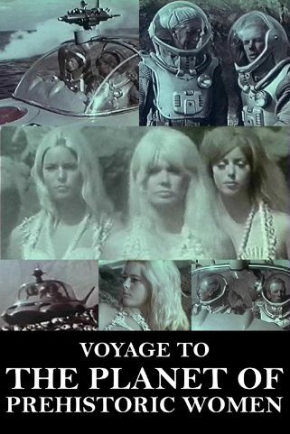 L'affiche du film Voyage to the Planet of Prehistoric Women