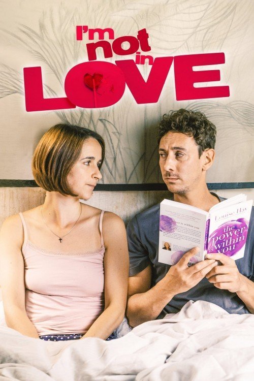 Poster of the movie I'm Not in Love [2021]