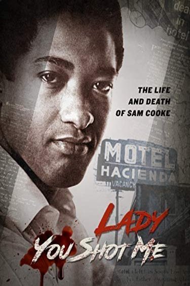 Poster of the movie Lady You Shot Me: Life and Death of Sam Cooke