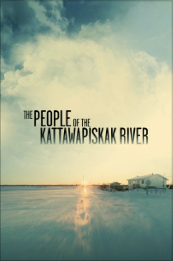L'affiche du film The People of the Kattawapiskak River