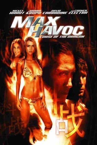 Poster of the movie Max Havoc: Curse of the Dragon