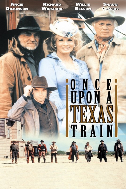 L'affiche du film Once Upon a Texas Train