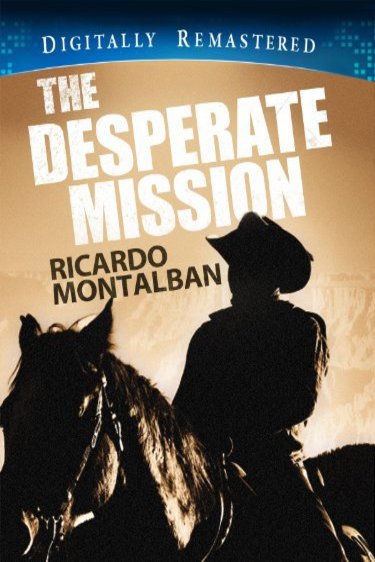 L'affiche du film The Desperate Mission