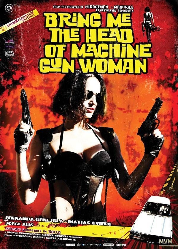 Poster of the movie Bring Me the Head of the Machine Gun Woman [2012]