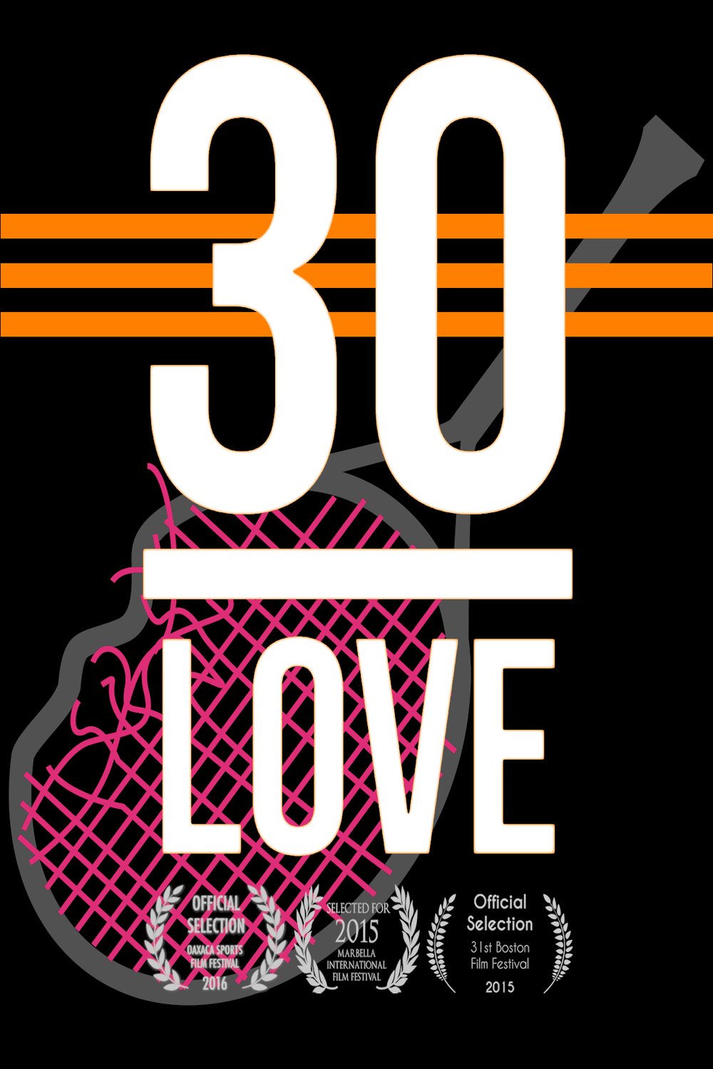L'affiche du film 30-Love