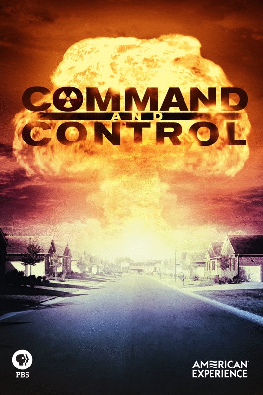 L'affiche du film American Experience: Command and Control