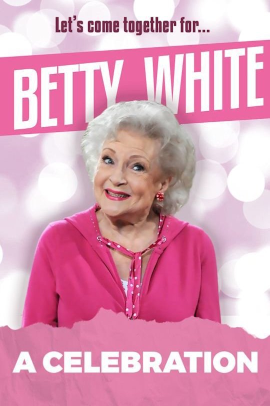 L'affiche du film Betty White: A Celebration