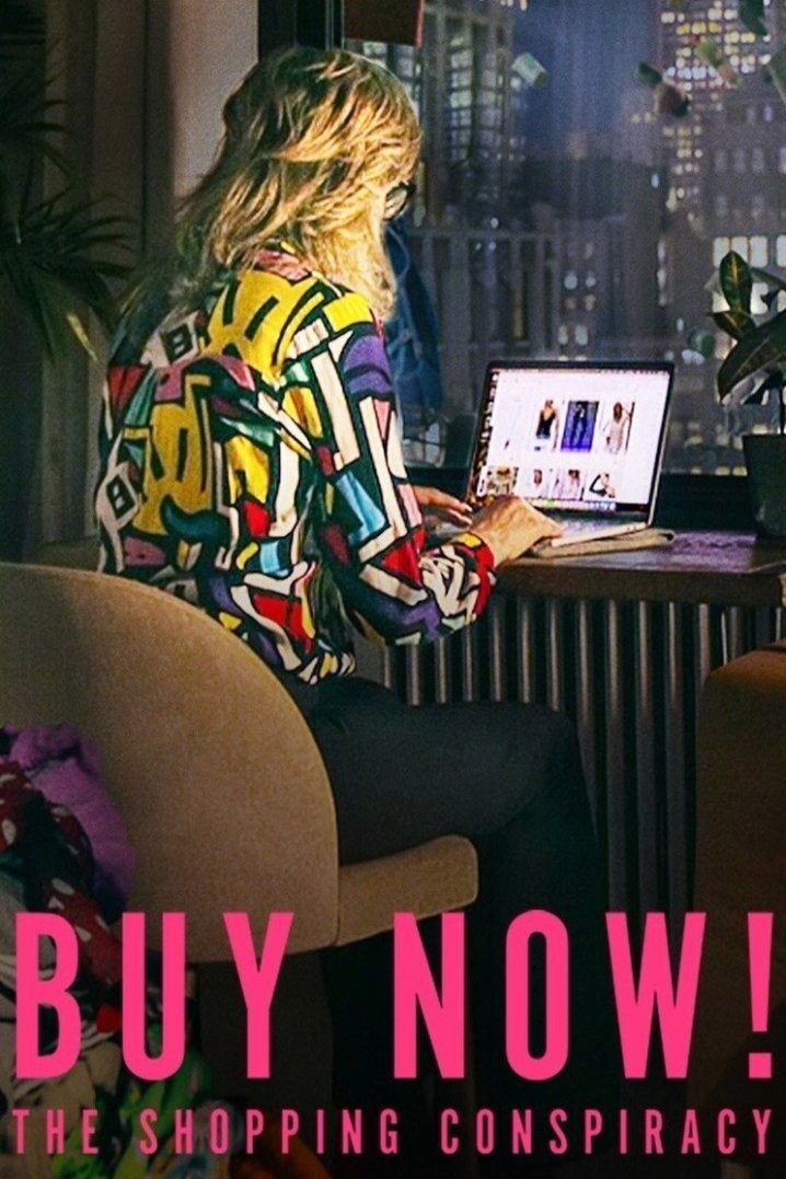 Poster of the movie Buy Now! The Shopping Conspiracy [2024]
