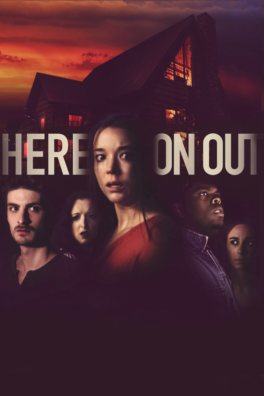 L'affiche du film Here on Out