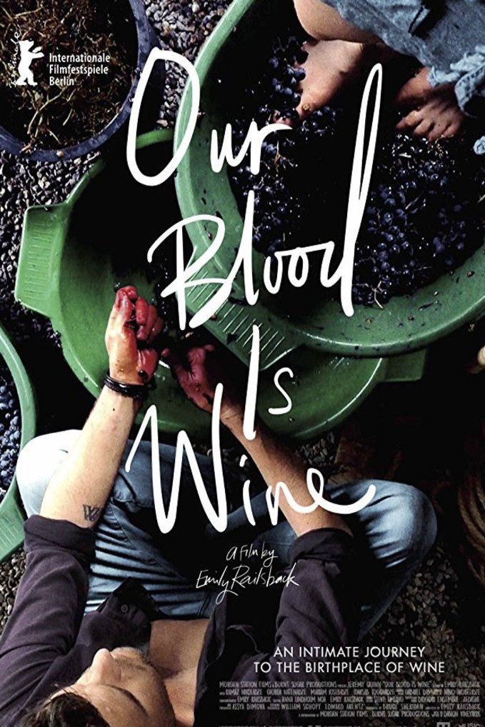 L'affiche du film Our Blood Is Wine