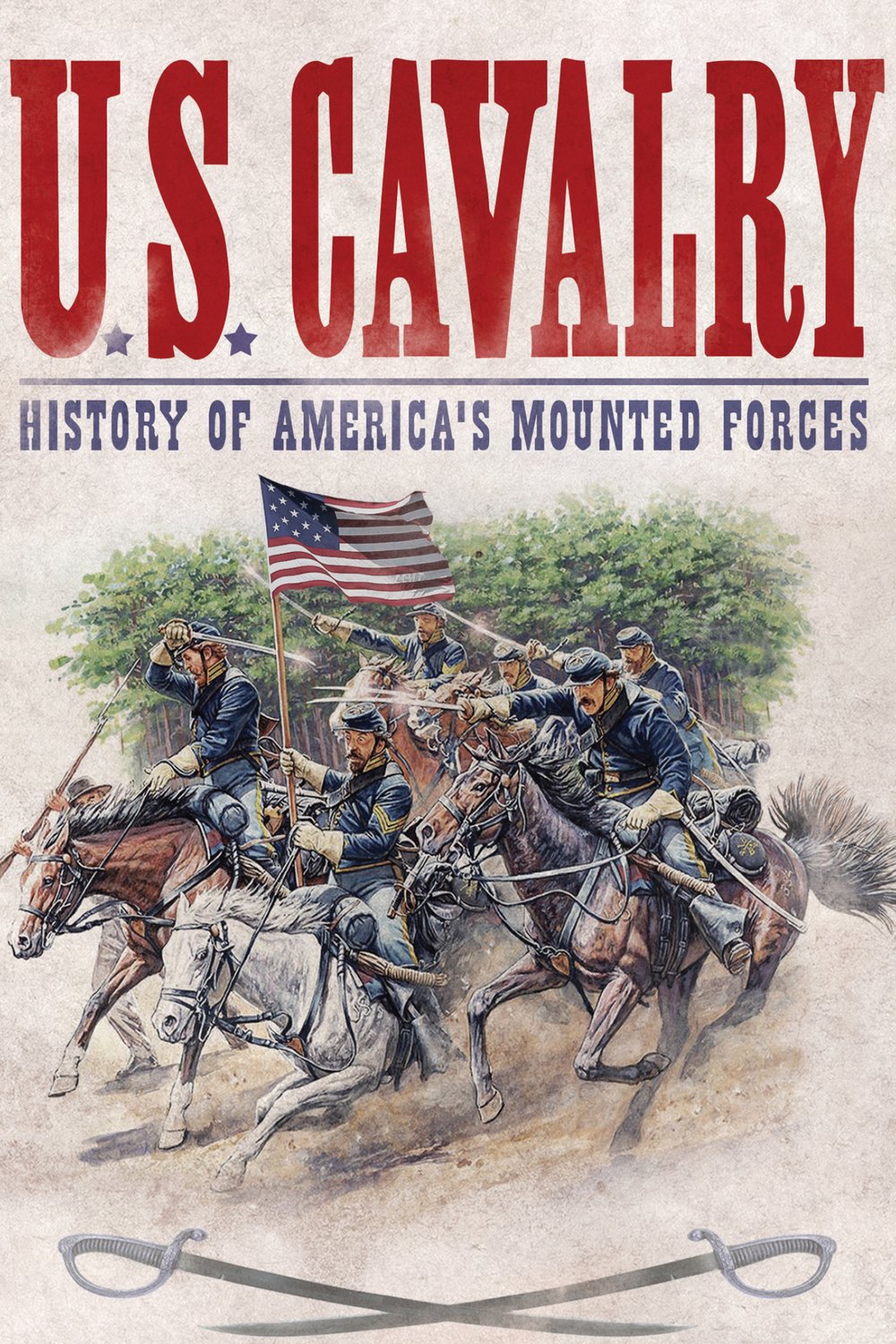 Poster of the movie U.S. Cavalry: History of America's Mounted Forces