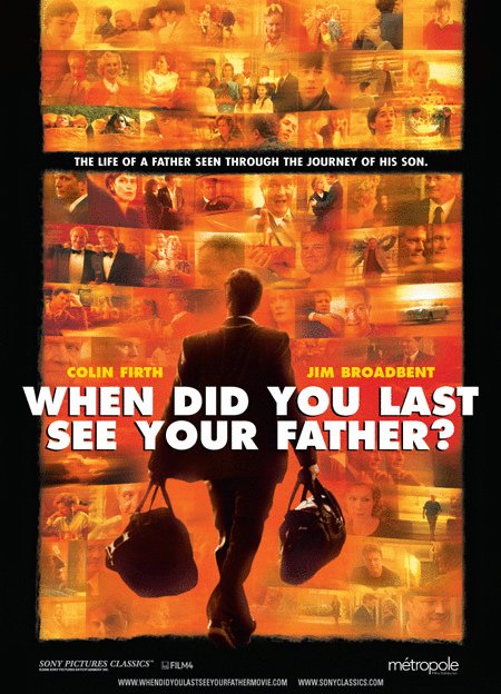 L'affiche du film When Did You Last See Your Father?