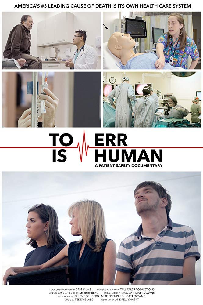 L'affiche du film To Err Is Human: A Patient Safety Documentary