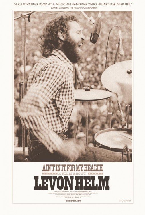 L'affiche du film Ain't in It for My Health: A Film About Levon Helm