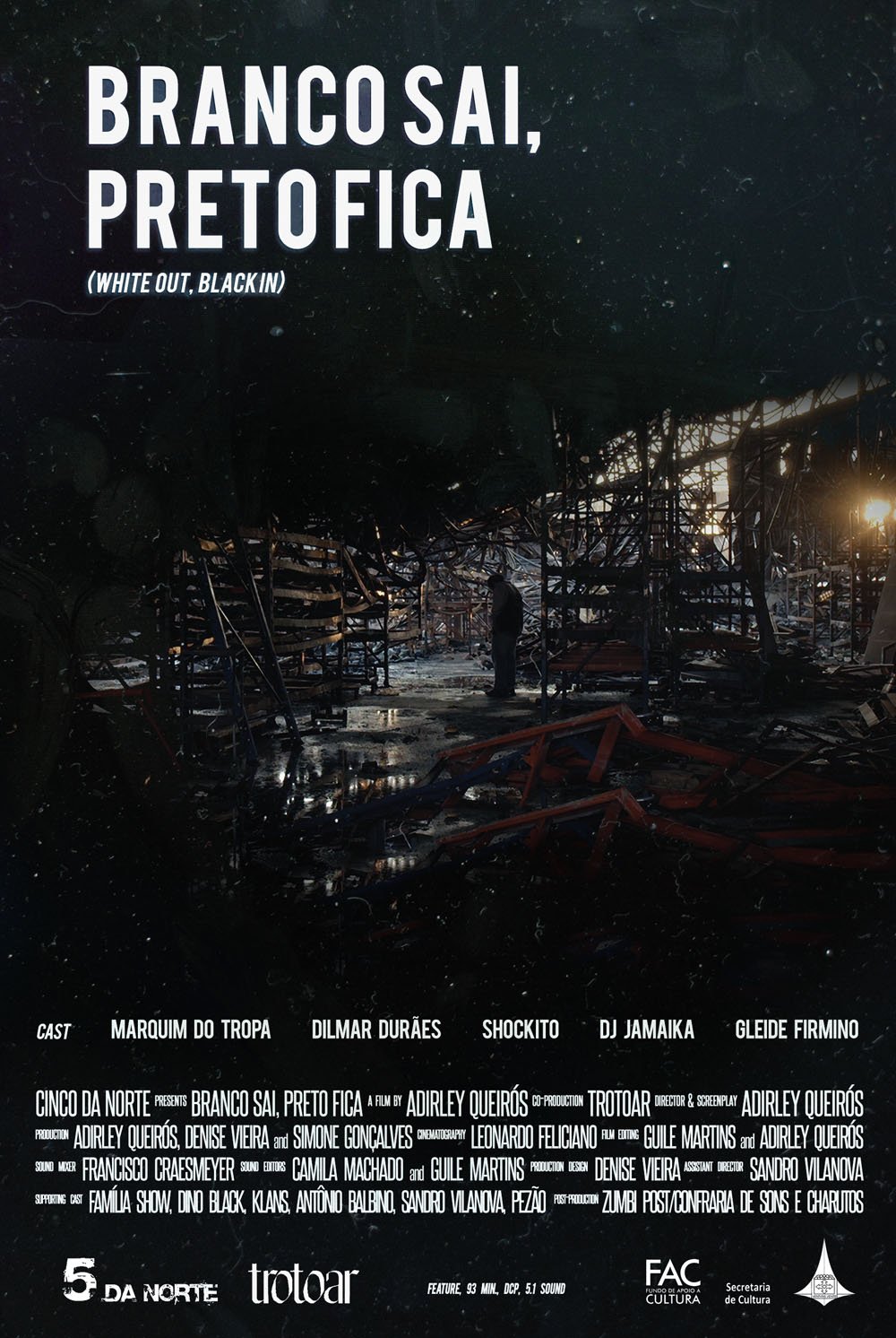L'affiche du film Branco Sai, Preto Fica [2015]