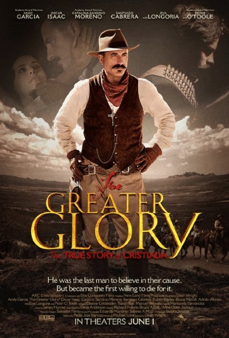 Poster of the movie For Greater Glory: The True Story of Cristiada