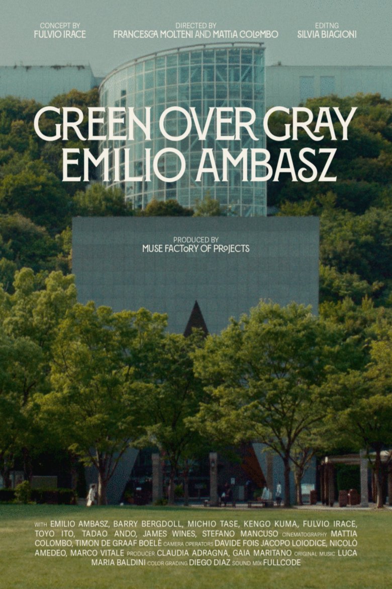 Poster of the movie Green Over Gray: Emilio Ambasz [2024]