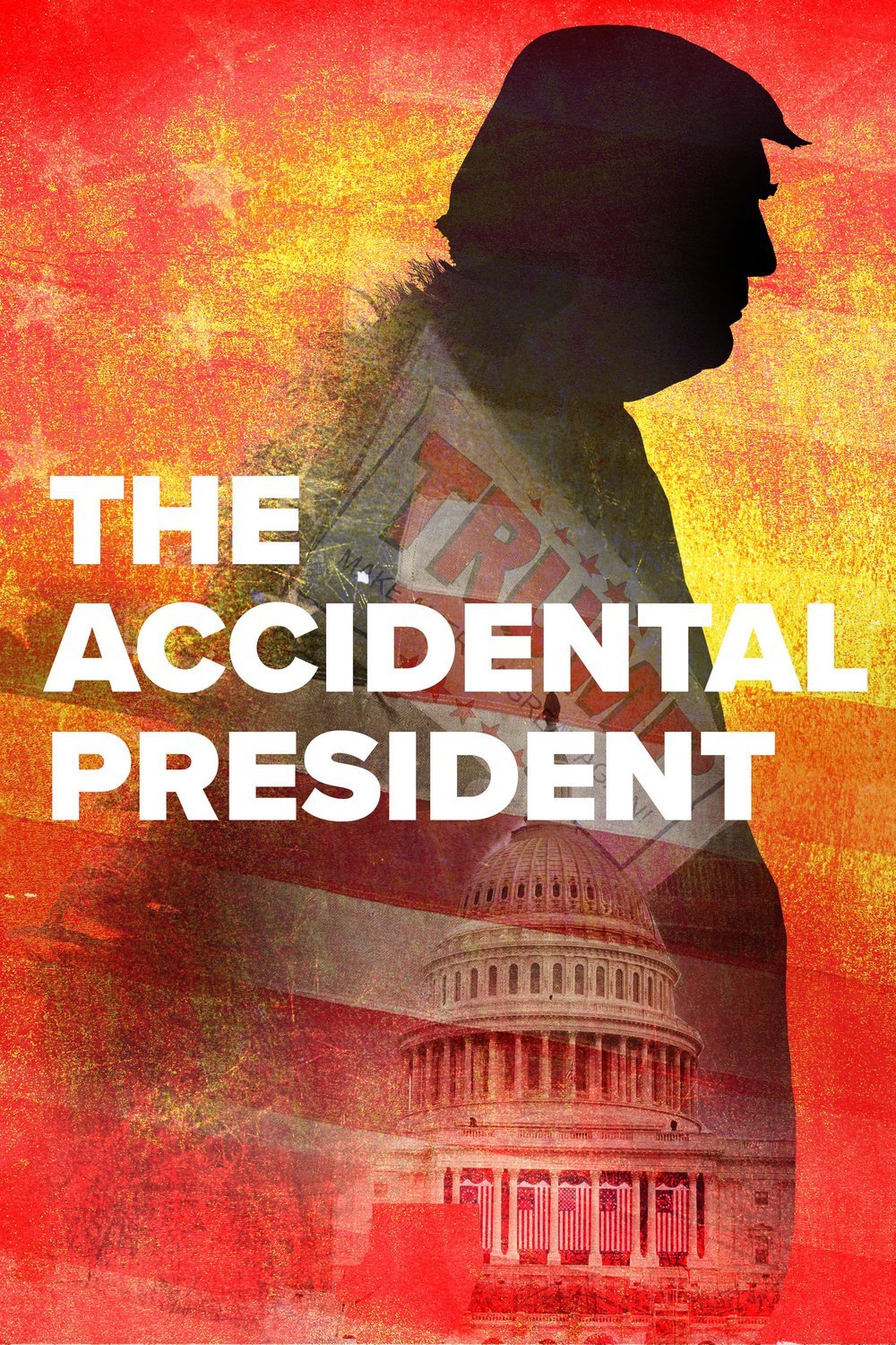 L'affiche du film The Accidental President